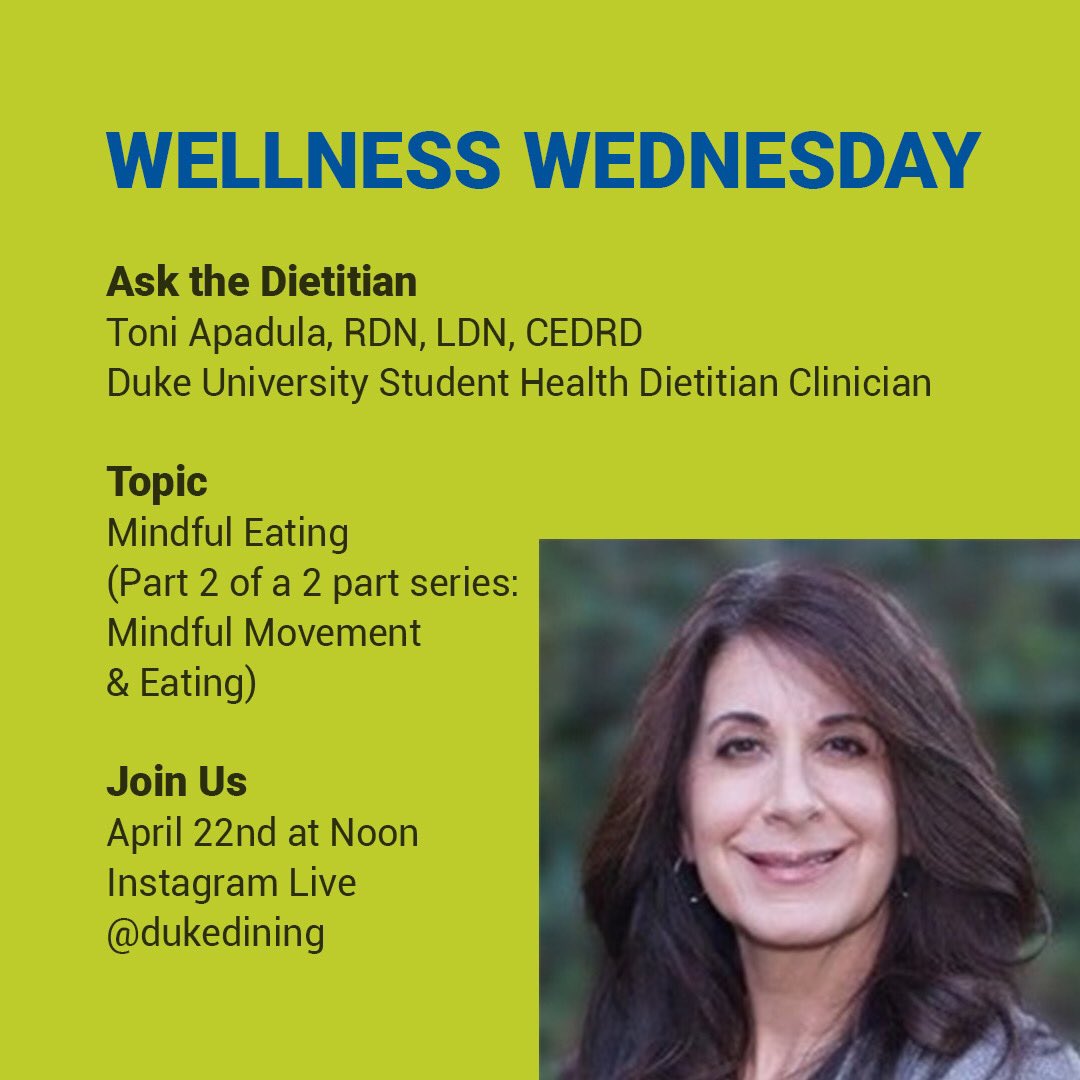 DukeDining's tweet photo. Join us tomorrow, live at noon on Instagram, for part 2 of our “Mindful Movement & Eating” talk w/ Student Health Dietitian, Toni Apadula! @Duke_SA @DukeWellness @DukeStudents @DukeU #dukediningathome #dukedining #wellnesswednesday https://t.co/ZNWUceqxAo