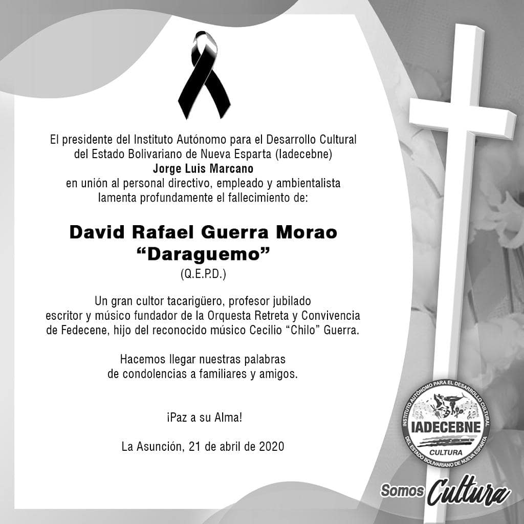 LegislandoPorNE's tweet photo. ✝️DAVID GUERRA MORAO✝️
.
El presidente del #Iadecebne Jorge Luis Marcano en unión a su equipo, lamenta la sentida pérdida de éste músico, cultor popular, profesor jubilado, escritor y hombre noble tacarigüero. #21Abr
.
¡Paz a su Alma!
.
#QuedateEnCasa🏠 https://t.co/vS7pkBRa0S