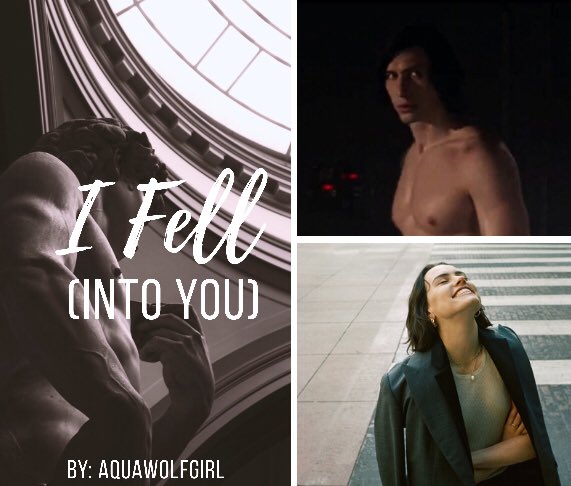  https://archiveofourown.org/works/21073223 I fell (into you) by  @aquawolfgirl Rated M, one shotRey, Finn, and Poe visit a museum where a statue has a legend that it’s actually a man cursed to live this way until his soulmate touches his hand. Needless to say his hand gets touched.