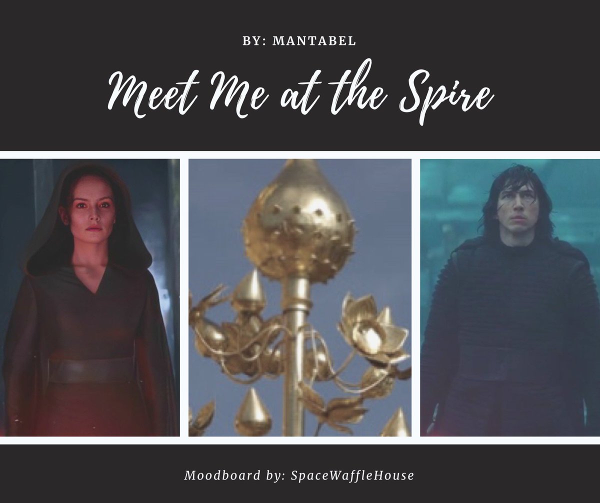  https://archiveofourown.org/works/21060809 Meet me at the Spire by  @Mantabel1 Rated E, one shotA Batuu one-shot written by a smuggler.Aka Rey and Ben meet in secret and  bruh this is so good.