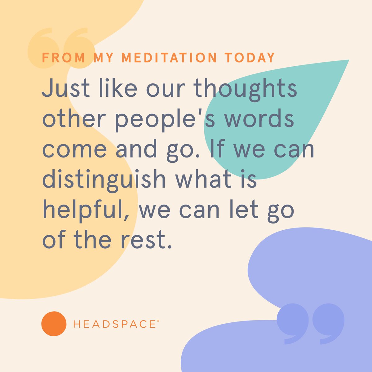 ETTampa's tweet photo. What people say to you can be useful. #meditation can help you decipher what advice to keep and what to discard ⁦@Headspace⁩  https://t.co/Qo4g0pUhob https://t.co/HfuX9s7oK5