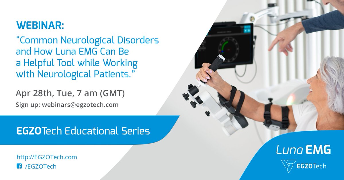 Join upcoming <a href="/EGZOTech/">EGZOTech</a> Educational Series Webinar "Common Neurological Disorders and How Luna EMG Can Be a Helpful Tool while Working with Neurological Patients."
Apr 28th, Tue, 7:00-7:30 am GMT
Register: buff.ly/3cE4HJs
