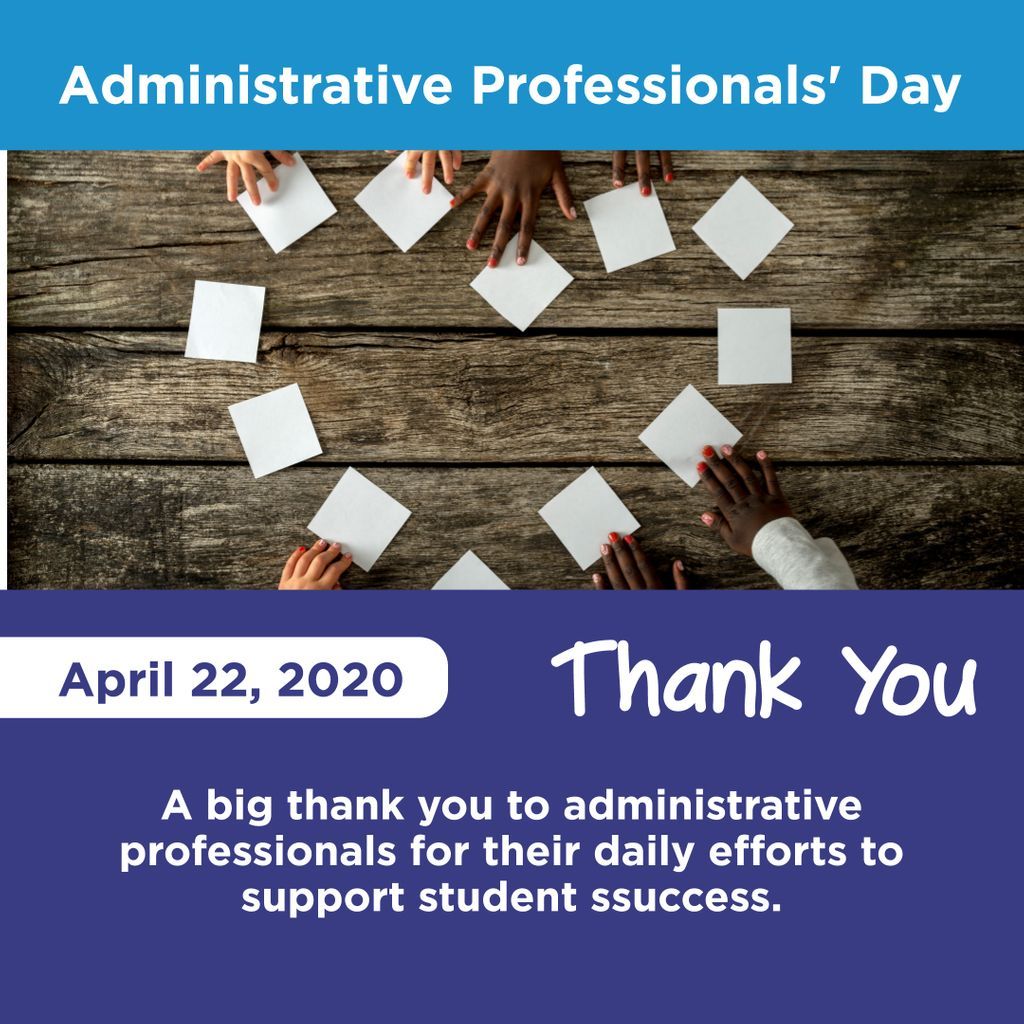 Today is Administrative Professionals' Day! They do so much for us to support our schools and work sites. Make sure you say a big thank you for all that they do to support student success.