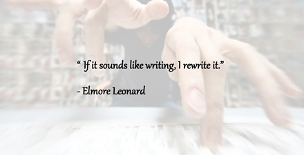 ReaderScript's tweet photo. “If it sounds like writing, I rewrite it.” —Elmore Leonard #WriterTips #KeepWriting https://t.co/TxXHZH2NYN