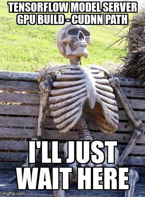 overflow_meme's tweet image. TensorFlow Model Server GPU Build - cudnn path stackoverflow.com/questions/5818… #tensorflowserving #tensorflow