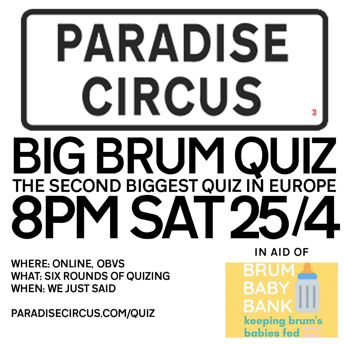 paradisecircus's tweet photo. This Sat 8pm, the second biggest - Birmingham-related quiz in Europe. 

Find out more at: https://t.co/wvnfjwXfUV

In aid of Brum Baby Bank. Please give what you can as your entry fee >> https://t.co/dXvz66rCpf https://t.co/y9bLurLNSM