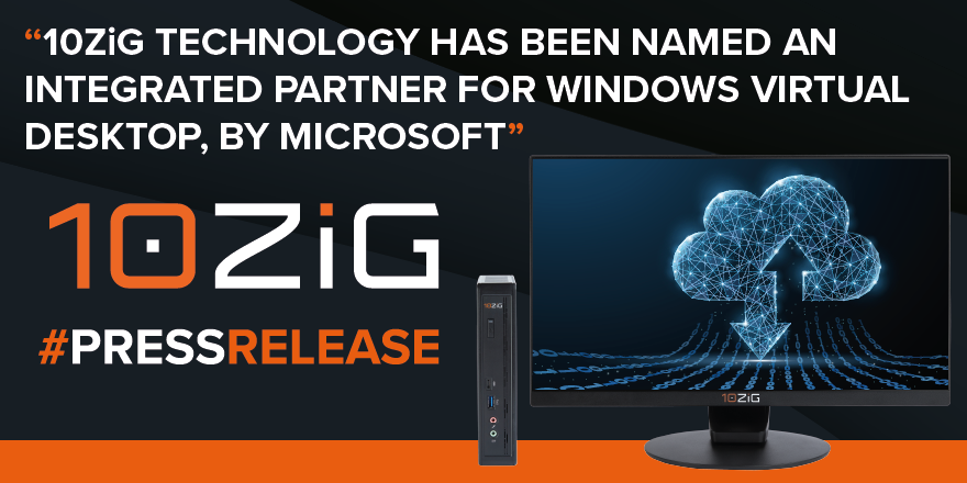 10ZiGTechnology's tweet image. #PRESSRELEASE &apos;#10ZiG Technology Established as Microsoft Windows Virtual Desktop Integrated Partner Provider&apos; - #WindowsVirtualDesktops #WVD #WFH #Microsoft &amp;gt; READ THE FULL RELEASE HERE &amp;gt; bit.ly/10ZiG-WVD