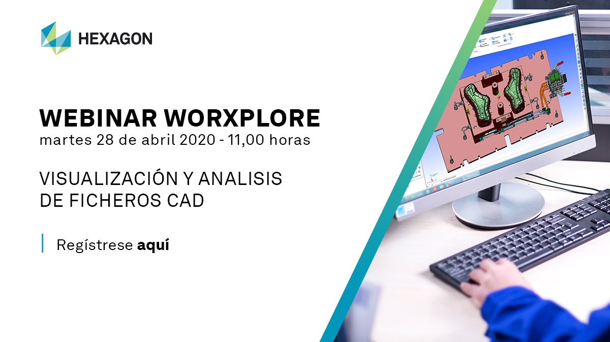 [WEBINAR] #WORKXPLORE
Regístrese aquí : hxgn.biz/2Kl8QWO 

💡 Visualizar, Analizar y Colaborar con Ficheros CAD 3D

Día: martes 28 de abril 2020
Hora: 11,00 horas

#MakeItSmarter