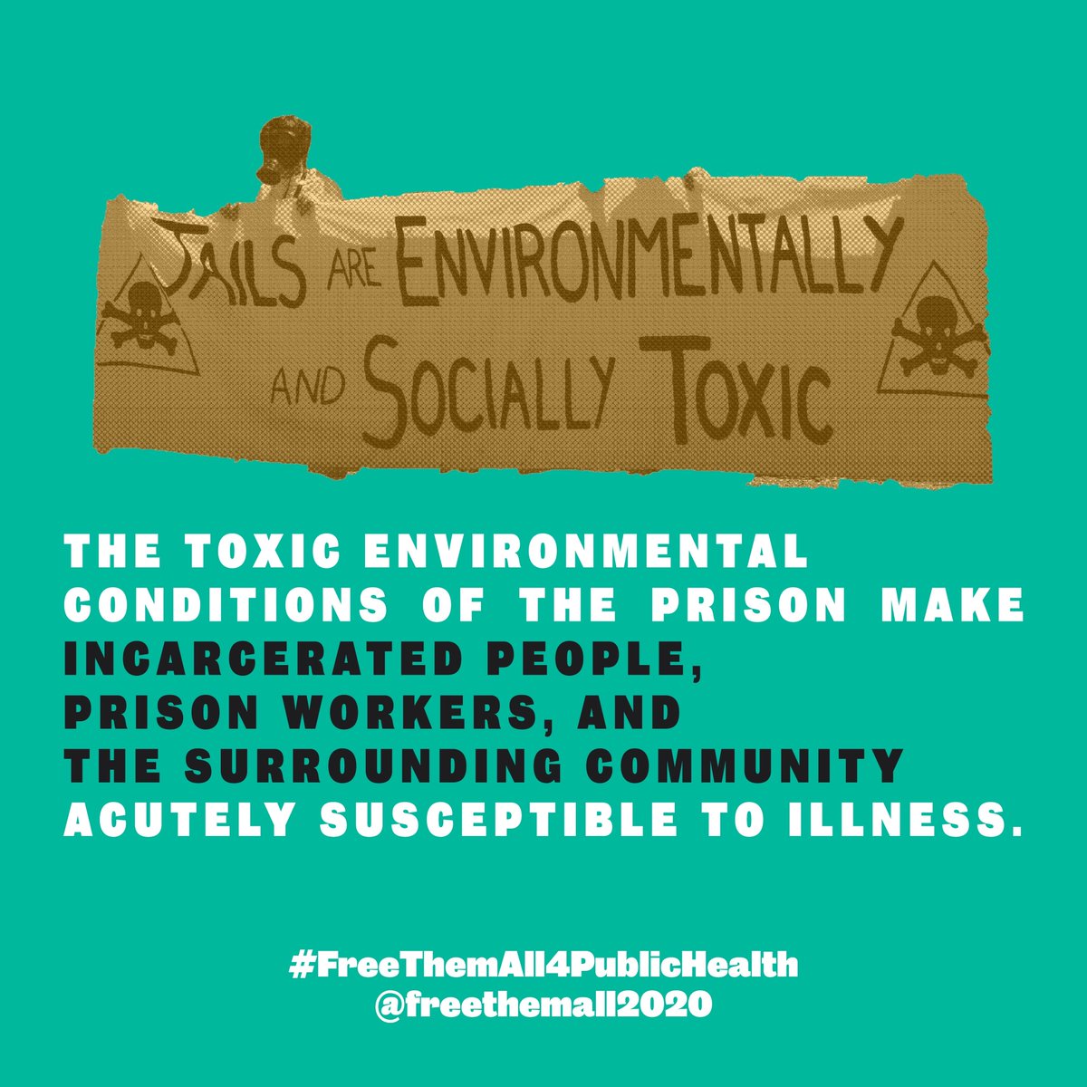 The toxic environmental conditions of the prison make incarcerated people, prison workers, and surrounding communities acutely more susceptible to illness.