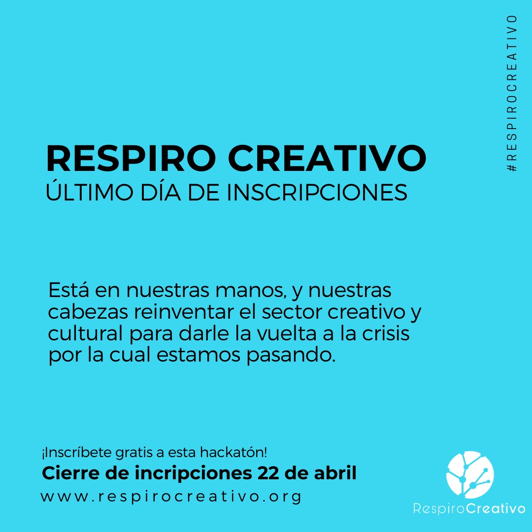 Último día de inscripciones para hacer que tus ideas cambien la industria de las ideas. 
¡Nos necesitamos! 

Inscríbete en respirocreativo.org

#respirocreativo
#hackatóncreativaycultural