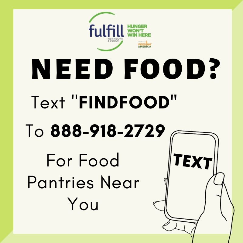 Fulfill, formerly The FoodBank of Monmouth and Ocean Counties, is offering a new tool to help people who need food find the closest food pantries in their area within Monmouth and Ocean Counties.  For Spanish text "comida" to 888-918-2729.  #oceancounty #lbiregion #welcometoLBI