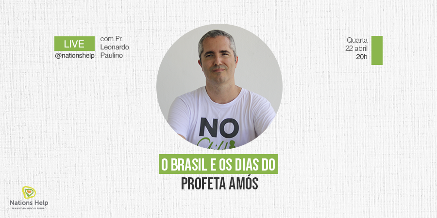 NationsHelp's tweet photo. Hoje às 20h, no instagram @nationshelp, o Pr. Leonardo Paulino irá ministrar uma palavra sobre o Brasil baseado no livro de Amós. Venha participar com a gente e seja edificado!

#Nationshelp #live #Brasil https://t.co/xqqHQJg30k