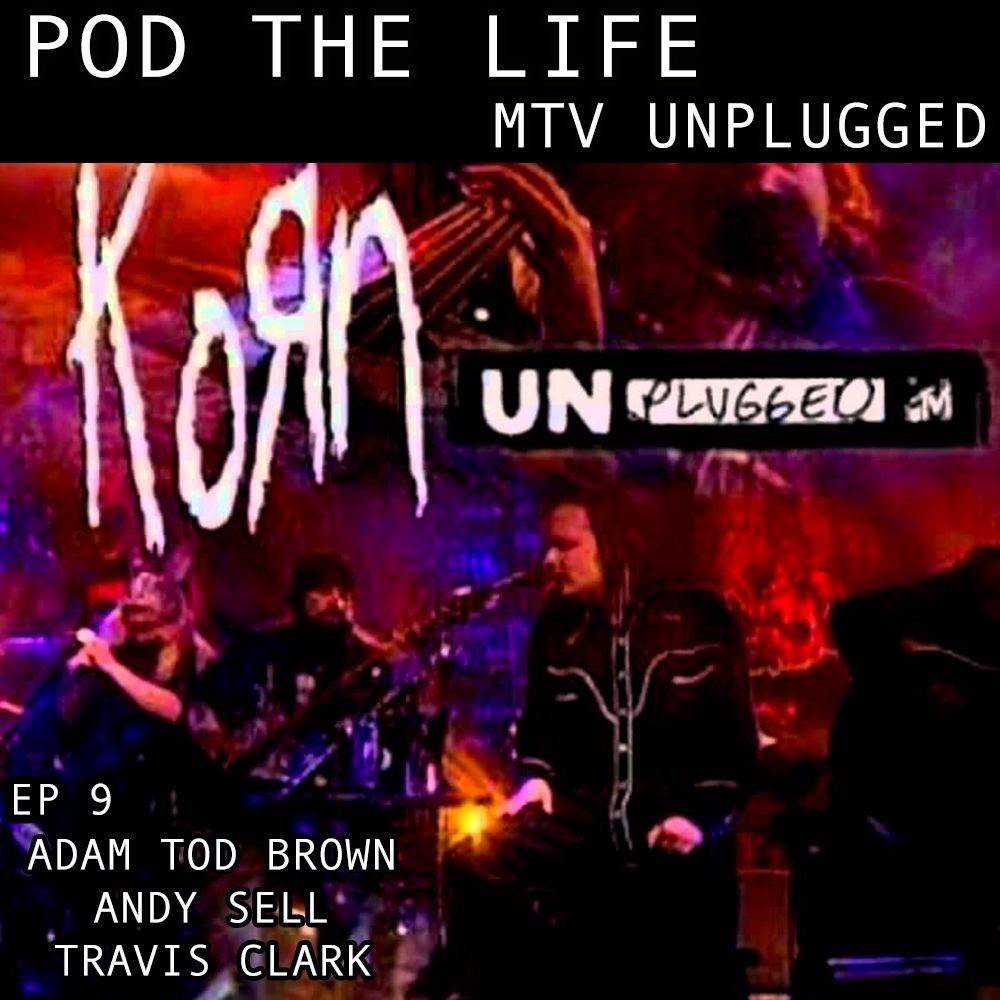 UnpopsMusic's tweet photo. New #PodTheLife up now! @adamtodbrown @TrackRivals and @andy_sell discuss Korn's highly divisive 2007 appearance on MTV Unplugged! Get it wherever podcasts are or at this link: https://t.co/2q3sO9v5tI https://t.co/nBBFOSp1IU