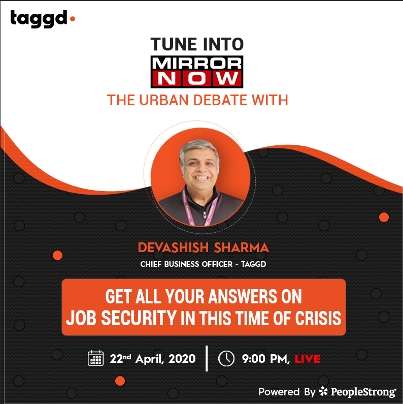 _taggd's tweet photo. To address the nation’s concerns on Job Security during this time of crisis, @Devashish_India would be LIVE on @MirrorNow's The Urban Debate at 9 PM, today. Do tune in.
#JobSecurity #RecruitmentExpert #LIVE #Digital #BeTaggd #VirtualHiring #RecruitmentTechnology https://t.co/44eF6kSrML