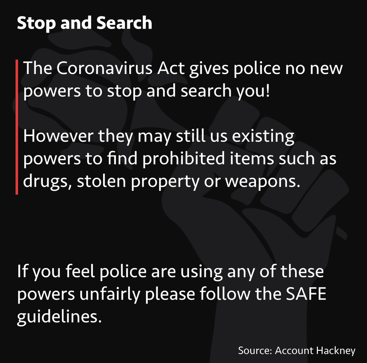 What other powers can the Police use?Vehicle stops under the Road Traffic Act 1988, property searches under the Coronavirus Act 2020 & Stop and Search