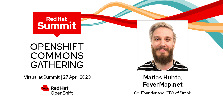 openshiftcommon's tweet photo. Don't Miss @fevermap 's Matias Huhta and other team members talk on building #Covid19 from #HackTheCrisis to production in under 2 weeks @OpenShiftCommon's Gathering now part of the Virtual @RedHatSummit on April 27th!  Details and Regisitration links: https://t.co/SzAgWodfRS https://t.co/DKdQyTgtIL