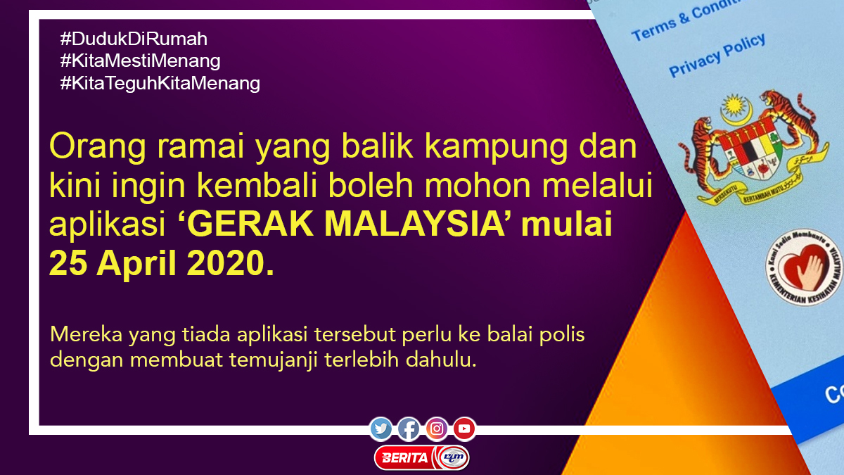 beritartm's tweet photo. 22 Apr - Orang ramai yang balik kampung dan kini ingin kembali boleh mohon melalui aplikasi 'GERAK MALAYSIA' mulai 25 April 2020. 
#BeritaRTM #RTM #COVID19 #DudukDiRumah  #KerapBasuhTangan #KitaMestiMenang #KitaTeguhKitaMenang #KitaJagaKita #MindefMalaysia  #PDRM #GerakMalaysia https://t.co/AsVItYYmtS