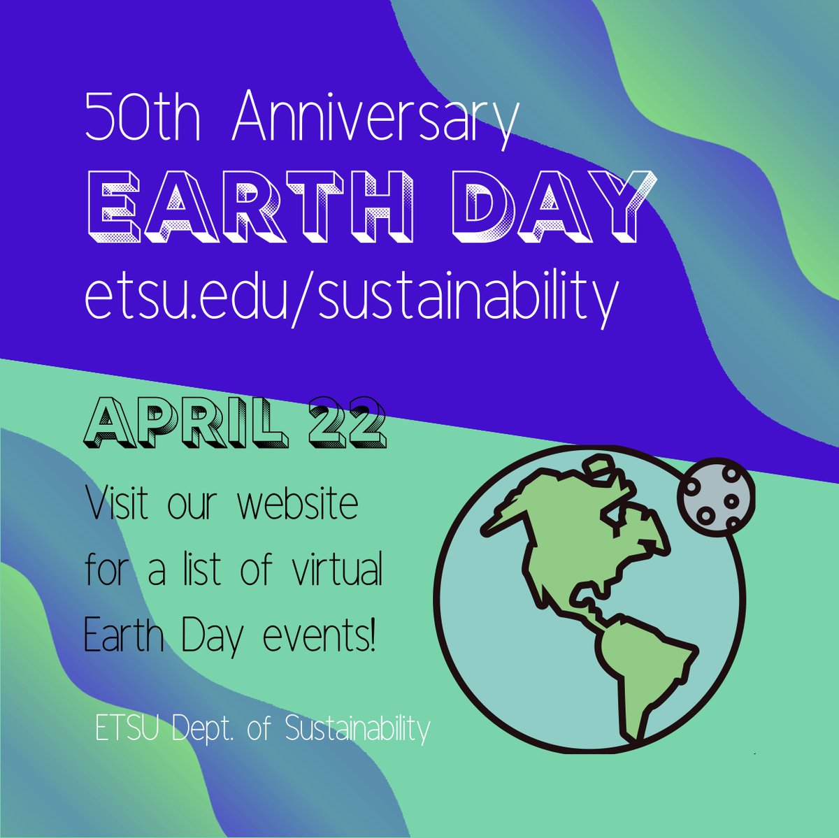 Happy Earth Day!!! Need some ways to celebrate? Visit etsu.edu/sustainability for virtual events and activities!