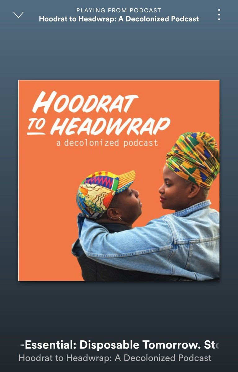 Catching up on Hoodrat to Headwrap, a decolonized podcast from Erika Hart and Ebony Donnley I usually listened in the office I worked in as it helped me stay grounded in the sea of white lmao. Will be tweeting some Thought Ideas it spurs as a thread!