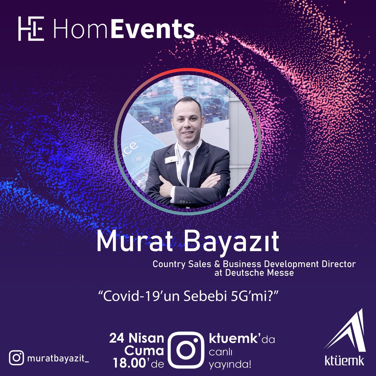 HomEvents'la evlerinize konuk olmaya devam ediyoruz.💫
Bu seferki yayınımızda sayın Murat Bayazıt merak edilenleri yanıtlayacak. Covid-19 ve 5G sizce bağlantılı mı, biri diğerine sebep olmuş olabilir mi?
Yayın günü ve saatinde sizleri instagram hesabımızda bekliyor olacağız! 💬