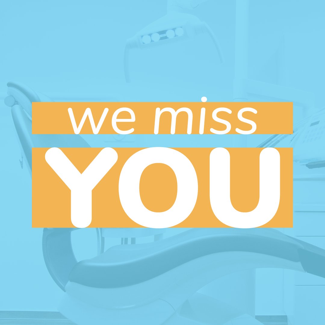 WE MISS OUR PATIENTS! But don’t worry; we’ll be back as soon as it’s safe to see patients.