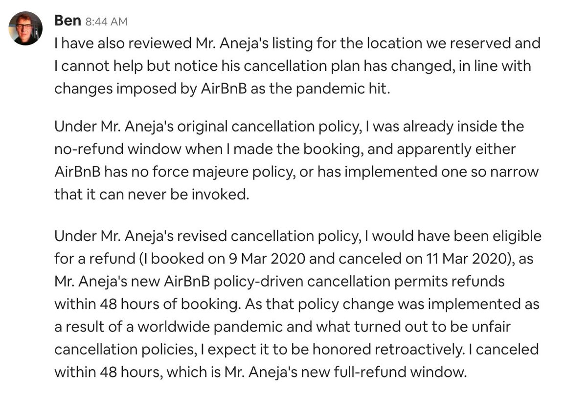 Here is what I found: The host's refund and cancellation policies have been altered in such a way that I *would have* qualified for a refund if that policy had been in place at the time of my reservation.