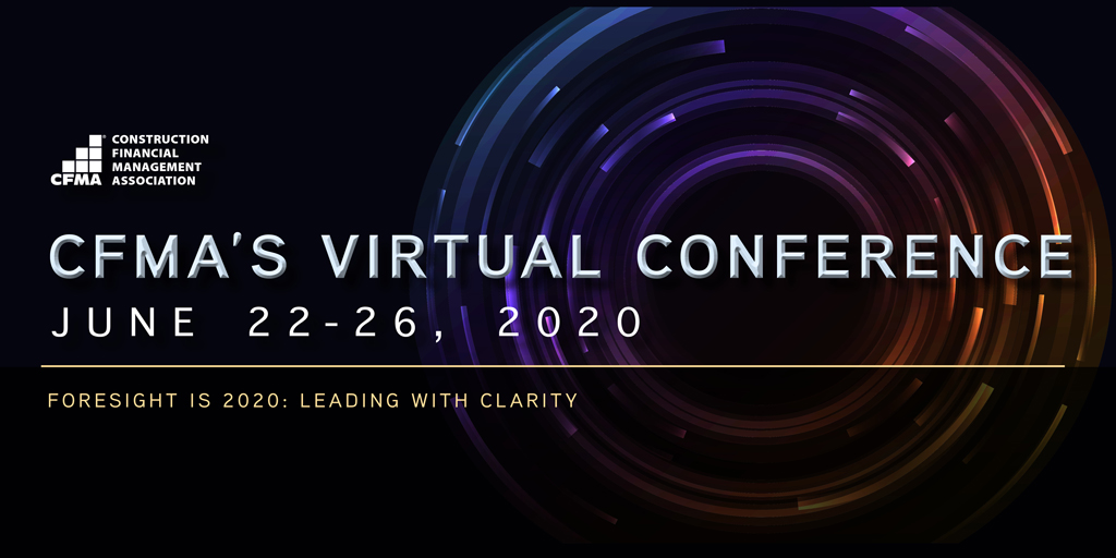 CFMA's tweet photo. Save the date for CFMA's first-ever Virtual Conference June 22–26, 2020. Get the education you need &amp; decide when &amp; where to watch. Attendees have until Sept. 30, 2020 to watch sessions to obtain their CPE credits. Sign up for more information >> https://t.co/By2zexMEYa https://t.co/llGnQiYKbz