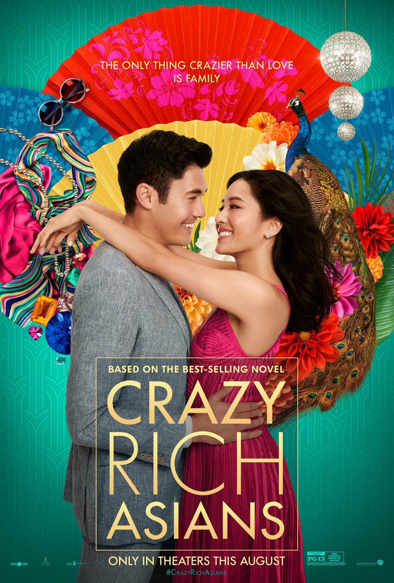 Crazy Rich Asians (2018) A love story sure to have you bursting with excitement and joy at every turn