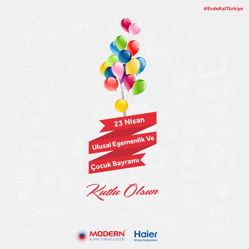 modernklima's tweet image. 23 Nisan Ulusal Egemenlik ve Çocuk Bayramı Kutlu Olsun.

#ModernKlima #Haier #EvdeKalTürkiye