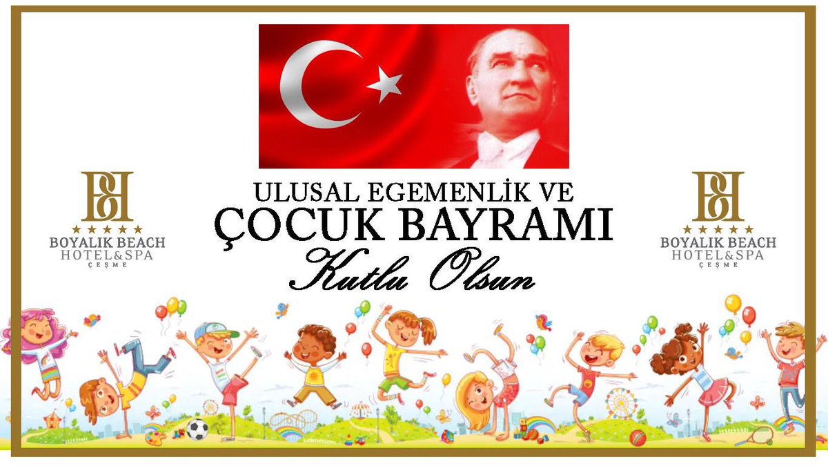 23 Nisan Ulusal Egemenlik ve Çocuk Bayramı Kutlu Olsun 🇹🇷