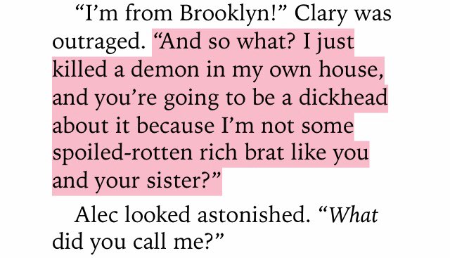 clary said i respect alec rights. alec rights to shut up and she ended him in seconds