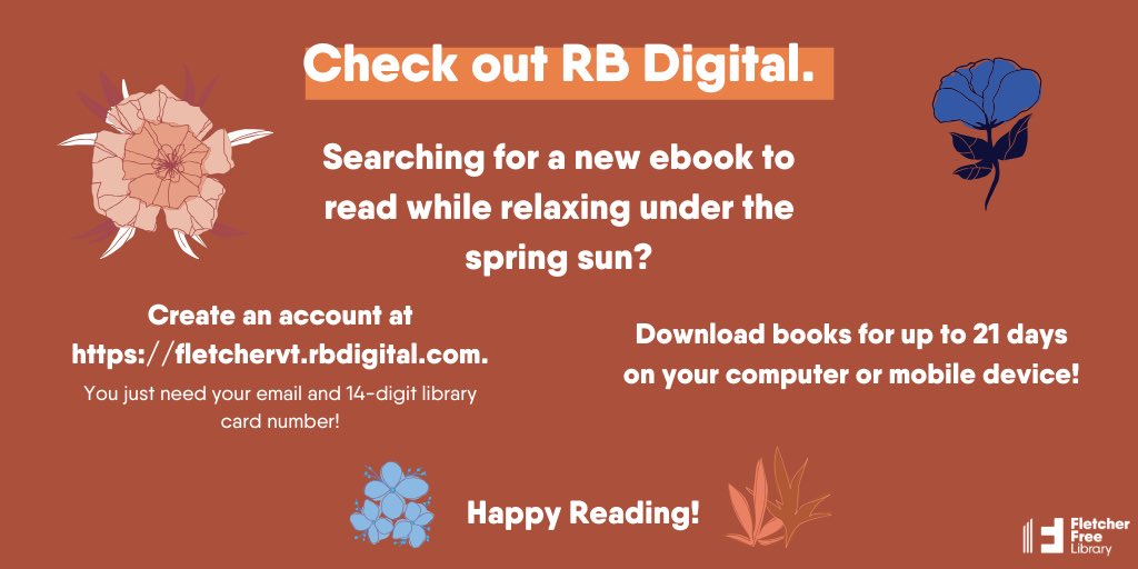 Looking for new eBooks and eAudiobooks? Check out RB Digital! fletchervt.rbdigital.com