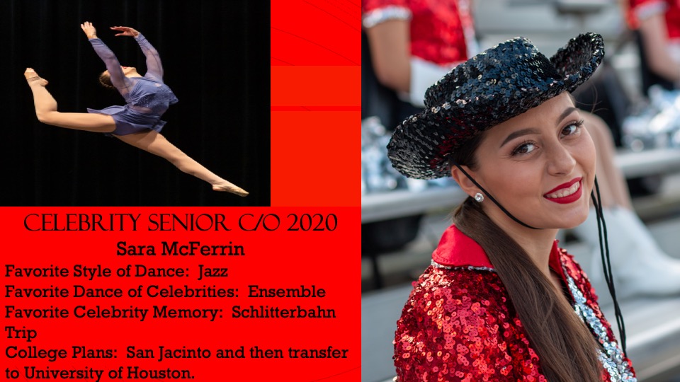 Today, the Celebrity Dance Team would like to recognize first year member, Sara McFerrin.  We are proud of your accomplishments and wish you the best in your journey!