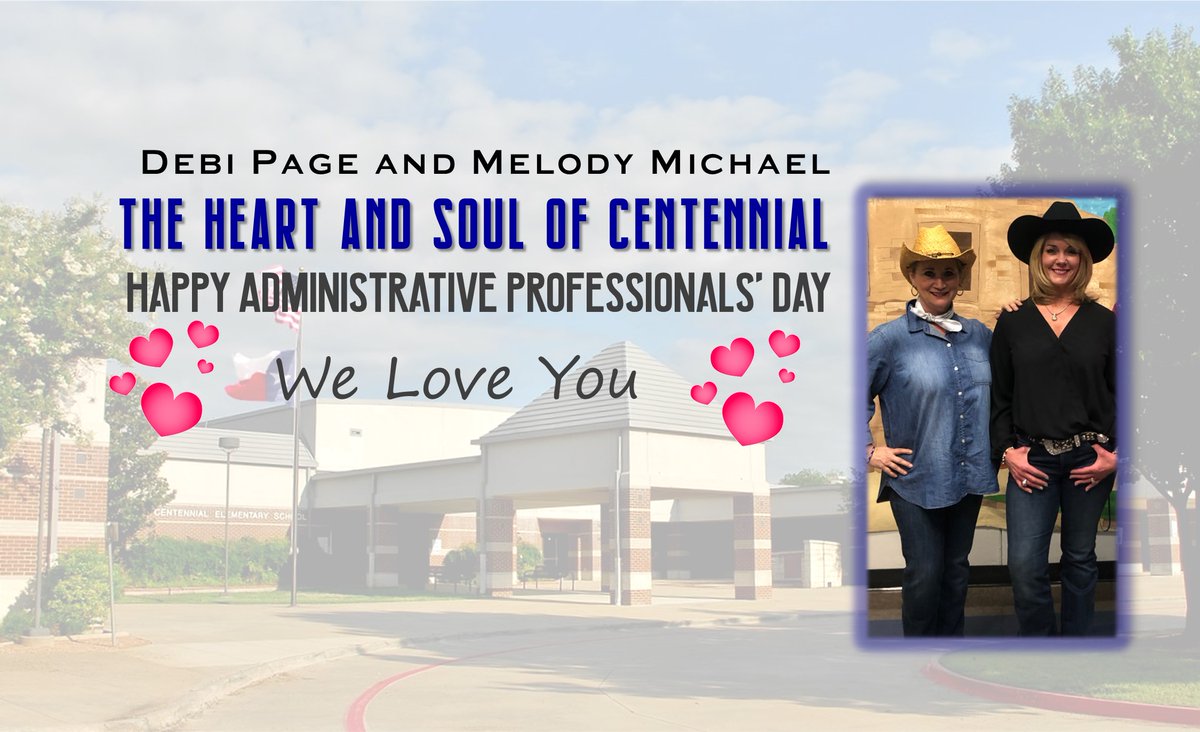 Debi and Melody are ROCKSTARS! We thank you for making Centennial run like a well-oiled machine. Happy Administrative Professionals' Day...you two are the BEST! #PISDAdminProfessionalsRock