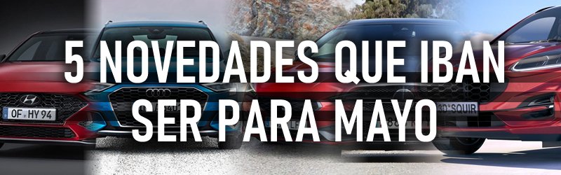 motoremocion's tweet photo. 5 coches que iban a salir en Mayo
👉https://t.co/G0VqG6y4b9 https://t.co/QTLd2rJD62