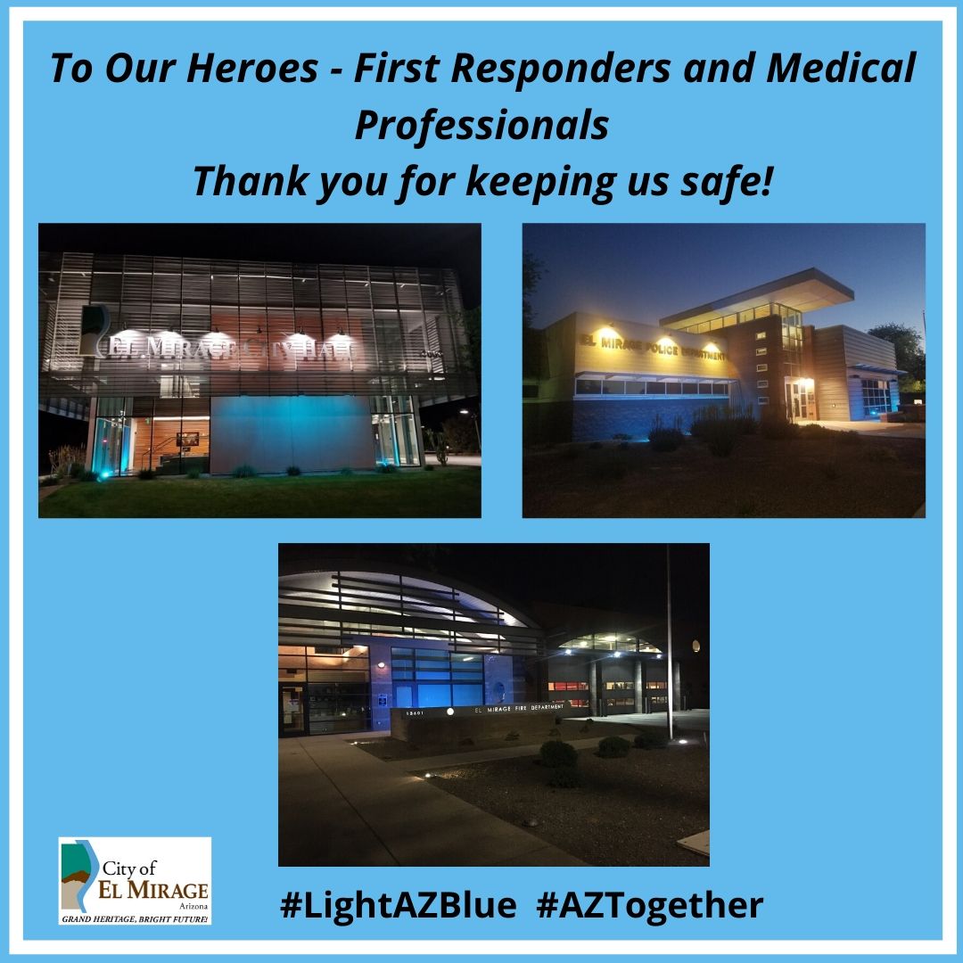 ElMirageArizona's tweet photo. El Mirage is proud to illuminate our City Hall, Police and Fire Depts blue to support our first responders and medical professionals across the state in this fight against COVID-19. We appreciate your sacrifice so we can stay healthy and safe. #LightAzBlue #AZTogether https://t.co/cFhnwUsmi1
