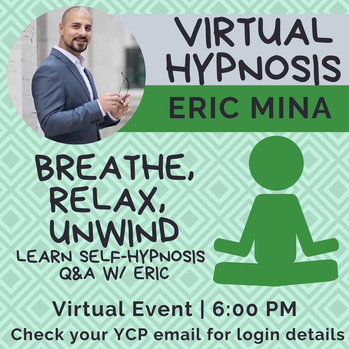 YCPactivities's tweet photo. Breathe. Relax. Unwind. 6 PM tonight! Wednesday's with @Ericmina continues #YCPActivities #meditate https://t.co/VGHkyGtpj6 https://t.co/KJolb669qk
