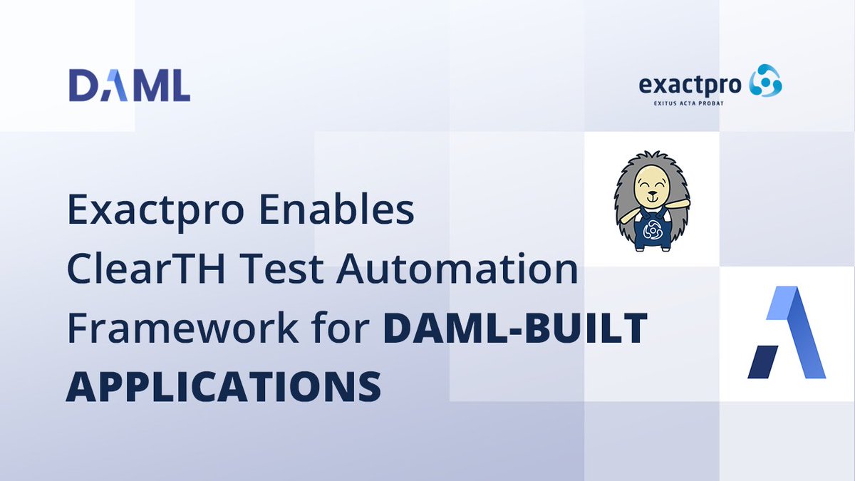exactpro's tweet photo. @Exactpro enables ClearTH Test Automation Framework for DAML-built applications. Read the full press release https://t.co/JrvnYBHGp8.
@digitalasset @DAMLdriven
#DAMLDriven #DAML #Exactpro #ClearTH #DLT #Blockchain https://t.co/VRt7KBA3OO