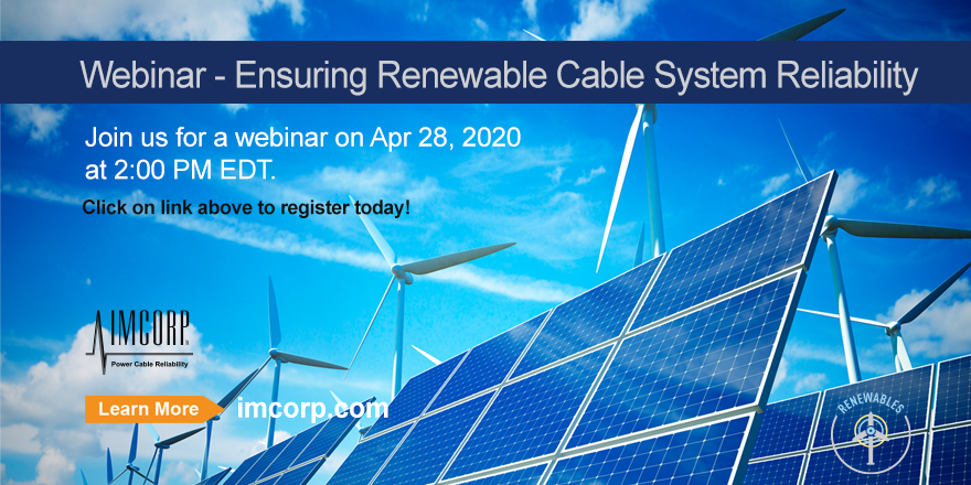 IMCORPtech's tweet photo. Webinar invitation: Ensuring Renewable Cable System Reliability
Join us for a webinar on Apr 28, 2020 at 2:00 PM EDT.
Click here to register now!
https://t.co/Exp1k1sO6m
#IMCORP #utilities #energy #renewable #windenergy #solarpower https://t.co/KIO6B3H0Sa