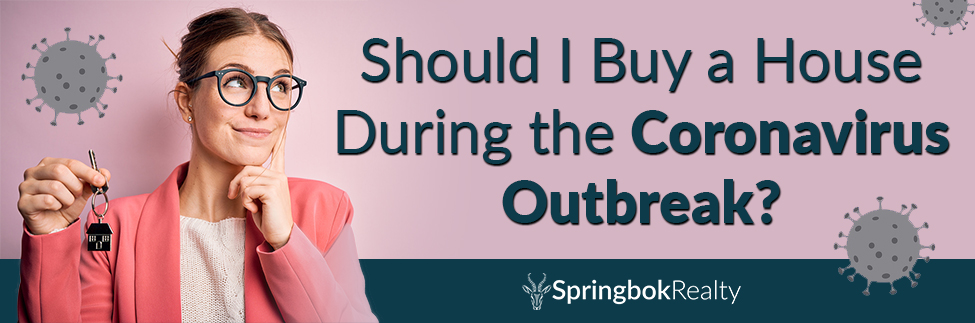 Should I Buy a House During the Coronavirus Outbreak? springbokrealty.com/blog/should-i-… RT <a href="/DJMorrisInc/">DJMorrisInc</a>