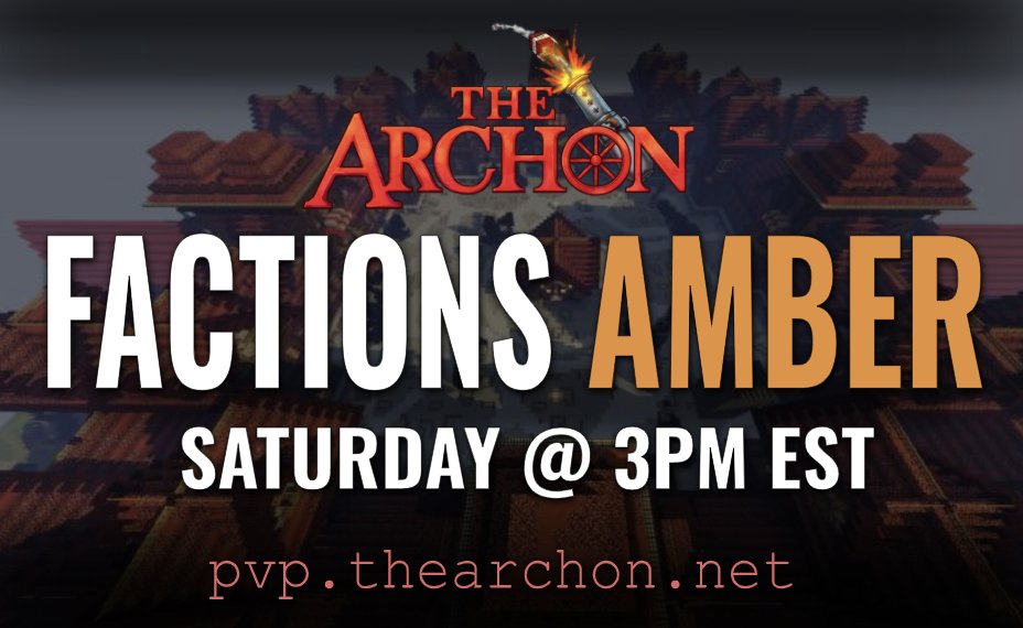 Get ready for season 24 of Factions AMBER✨

The new map starts this Saturday at 3 PM EST 🗓️

Read more on what's new here: thearchon.net/amber ℹ️ 

‼️Follow &amp; Retweet for a chance to win Immortal Rank ($300)‼️

🔗pvp.thearchon.net   
🔗discord.gg/thearchon