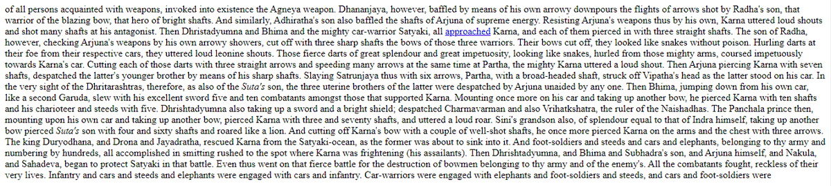 Karna vs Arjuna 1st fight. Karna also fights Bhima, Satyaki and Dhristduymna and cuts all three's bows at one point. Arjuna still kills three of his brothers while fighting him. At one point Karna had to be rescued from Satyaki. All three editions.