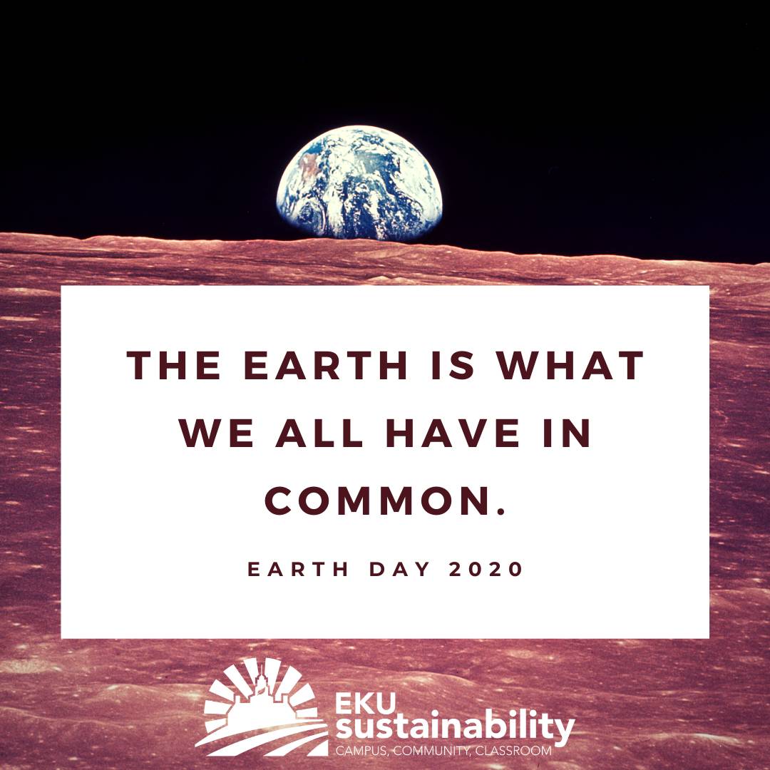 Today is the 50th Earth Day! Take some time today to think about what you can do to live a more sustainable lifestyle. #earthday #eku #sustainability