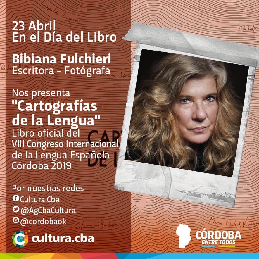 AgCbaCultura's tweet image. Mañana celebraremos el #DiaDelLibro junto a la escritora y fotógrafa Bibiana Fulchieri que nos presenta “Cartografías de la lengua” que fuera el libro oficial del @CILE2019