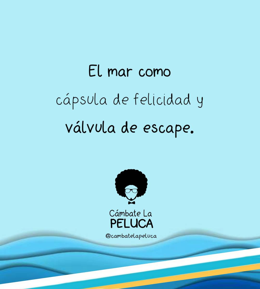 Cuando estés mal, el mar. Cuando estés bien, también. ❤️🌊