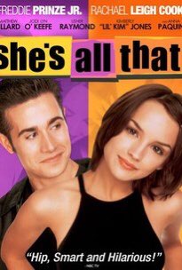 She’s All That (1999) What started off as a bet turned into much more