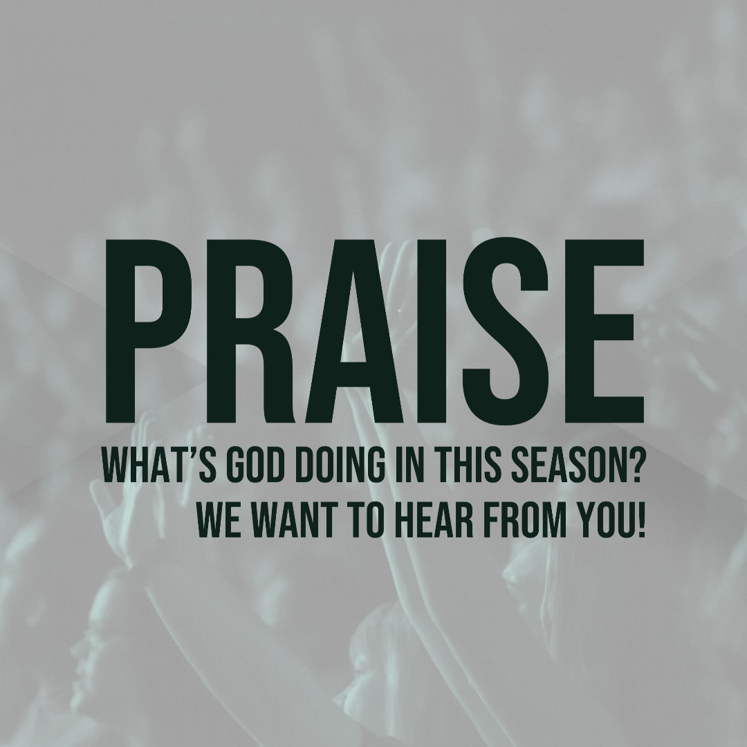 27+ Praise Reports Pics