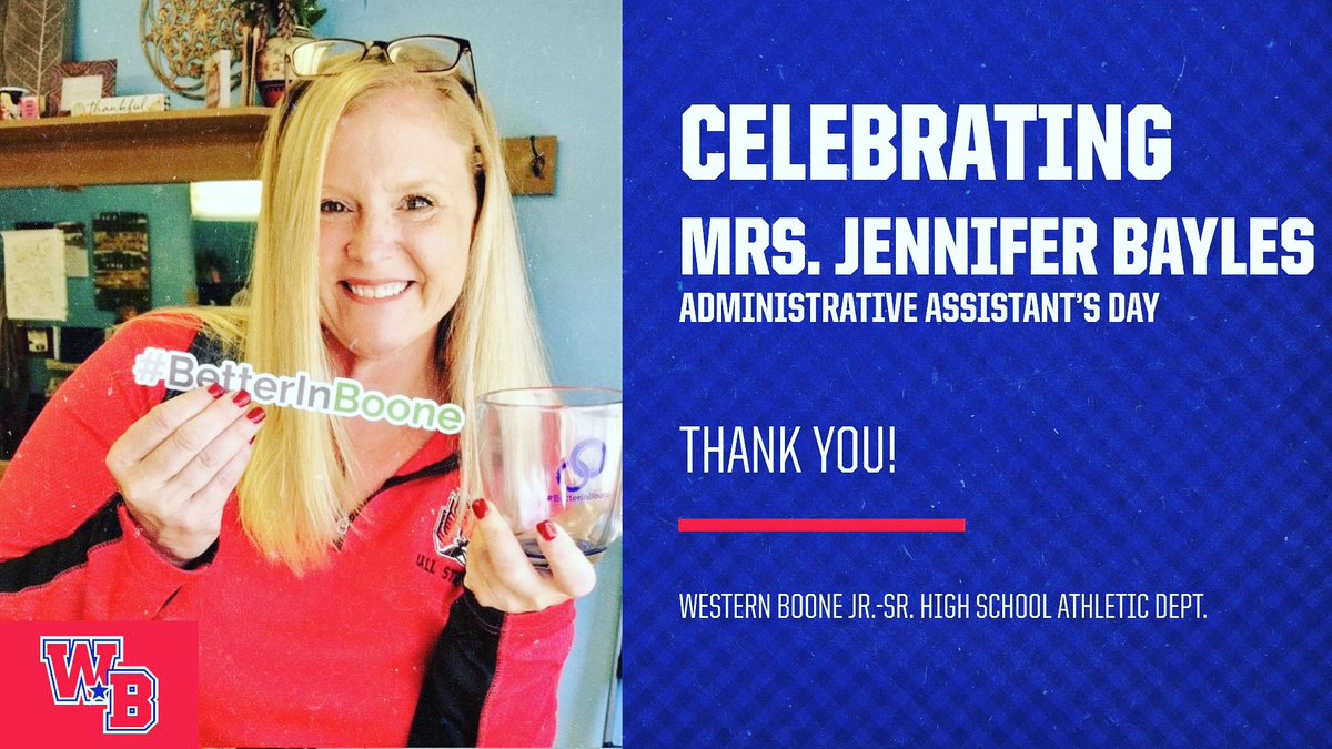 WeBoAthletics's tweet photo. Today on National Administrative Assistants’ Day, we celebrate Mrs. Jennifer Bayles!

Every individual and athlete within the athletic department is thankful for all of the time and passion you put into Western Boone. The value you add is greatly appreciated. https://t.co/gW9Gr11x6s
