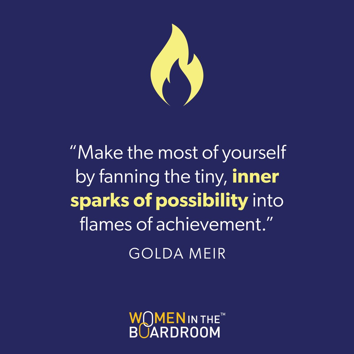 BoardroomWomen's tweet image. “Make the most of yourself by fanning the tiny, inner sparks of possibility into flames of achievement.” - Golda Meir

#goldameir #womenintheboardroom #womenonboards #womeninleadership #wib #boarddiversity