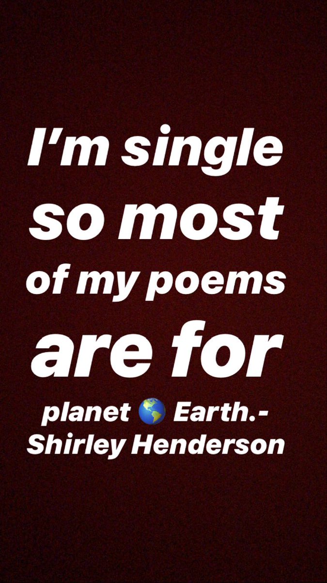 H5_Shirley's tweet image. I’m single 
so most 
of my poems 
are for 
planet 🌎 Earth.-Shirley Henderson #sherspoems #shersvideos #shirleyhenderson
